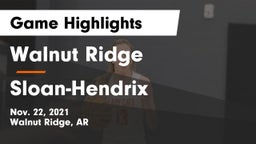 Walnut Ridge  vs Sloan-Hendrix Game Highlights - Nov. 22, 2021