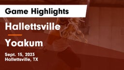 Hallettsville  vs Yoakum  Game Highlights - Sept. 15, 2023