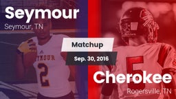 Matchup: Seymour vs. Cherokee  2016