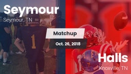 Matchup: Seymour vs. Halls  2018