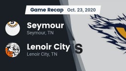 Recap: Seymour  vs. Lenoir City  2020