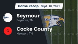Recap: Seymour  vs. Cocke County  2021