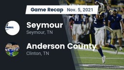Recap: Seymour  vs. Anderson County  2021