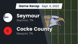 Recap: Seymour  vs. Cocke County  2022