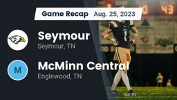 Recap: Seymour  vs. McMinn Central  2023