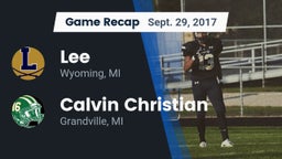 Recap: Lee  vs. Calvin Christian  2017