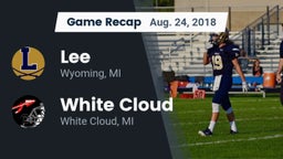 Recap: Lee  vs. White Cloud  2018
