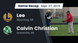 Recap: Lee  vs. Calvin Christian  2019