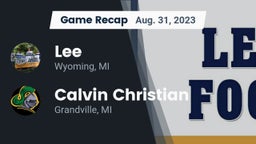 Recap: Lee  vs. Calvin Christian  2023