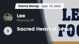 Recap: Lee  vs. Sacred Heart of Jesus 2023