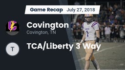 Recap: Covington  vs. TCA/Liberty 3 Way 2018