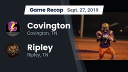 Recap: Covington  vs. Ripley  2019