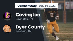 Recap: Covington  vs. Dyer County  2022