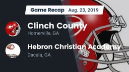 Recap: Clinch County  vs. Hebron Christian Academy  2019