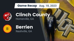 Recap: Clinch County  vs. Berrien  2023