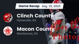 Recap: Clinch County  vs. Macon County  2023