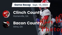 Recap: Clinch County  vs. Bacon County  2023
