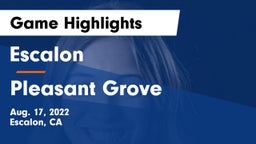 Escalon  vs Pleasant Grove Game Highlights - Aug. 17, 2022