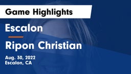 Escalon  vs Ripon Christian Game Highlights - Aug. 30, 2022
