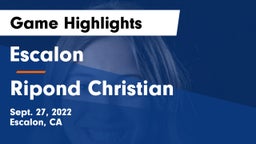 Escalon  vs Ripond Christian Game Highlights - Sept. 27, 2022