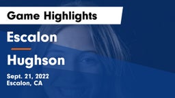 Escalon  vs Hughson  Game Highlights - Sept. 21, 2022