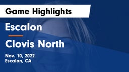 Escalon  vs Clovis North Game Highlights - Nov. 10, 2022
