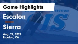 Escalon  vs Sierra  Game Highlights - Aug. 24, 2023