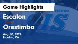 Escalon  vs Orestimba  Game Highlights - Aug. 30, 2023