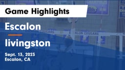 Escalon  vs livingston   Game Highlights - Sept. 13, 2023