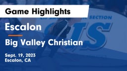 Escalon  vs Big Valley Christian  Game Highlights - Sept. 19, 2023