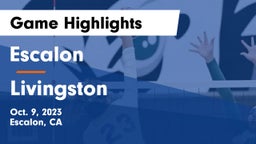 Escalon  vs Livingston Game Highlights - Oct. 9, 2023