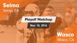 Matchup: Selma vs. Wasco  2016