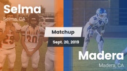 Matchup: Selma vs. Madera  2019