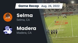 Recap: Selma  vs. Madera  2022
