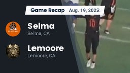 Recap: Selma  vs. Lemoore  2022