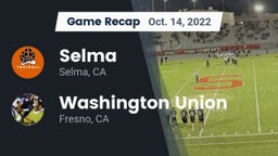 Recap: Selma  vs. Washington Union  2022