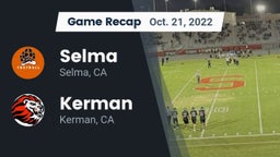 Recap: Selma  vs. Kerman  2022