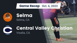 Recap: Selma  vs. Central Valley Christian 2023