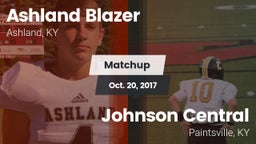 Matchup: Ashland Blazer vs. Johnson Central  2017