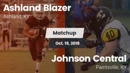 Matchup: Ashland Blazer vs. Johnson Central  2018