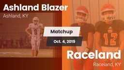 Matchup: Ashland Blazer vs. Raceland  2019