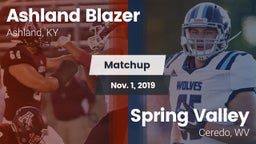 Matchup: Ashland Blazer vs. Spring Valley  2019