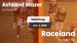 Matchup: Ashland Blazer vs. Raceland  2020