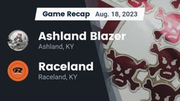 Recap: Ashland Blazer  vs. Raceland  2023