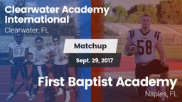 Matchup: Clearwater Academy I vs. First Baptist Academy  2017