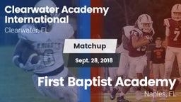 Matchup: Clearwater Academy I vs. First Baptist Academy  2018