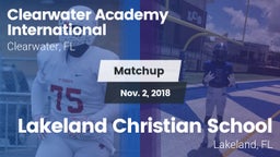 Matchup: Clearwater Academy I vs. Lakeland Christian School 2018