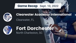 Recap: Clearwater Academy International  vs. Fort Dorchester  2022
