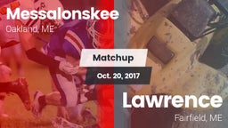 Matchup: Messalonskee vs. Lawrence  2017