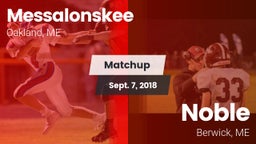 Matchup: Messalonskee vs. Noble  2018